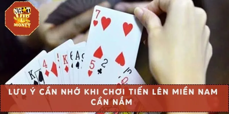 Lưu ý cần nhớ khi chơi tiến lên miền nam cần nắm